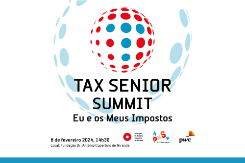 Tax Senior Summit 2024 | Eu e os Meus Impostos